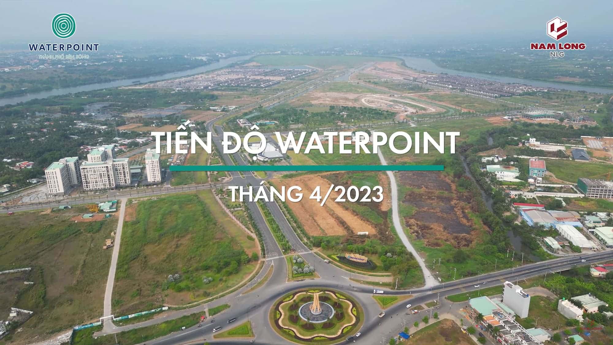 Tiến độ xây dựng khu đô thị Waterpoint vào tháng 04 năm 2023. Tiến độ xây dựng Khu đô thị Waterpoint tháng 04/2023