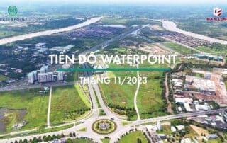 Tiến độ xây dựng khu đô thị Waterpoint vào tháng 11 năm 2023.